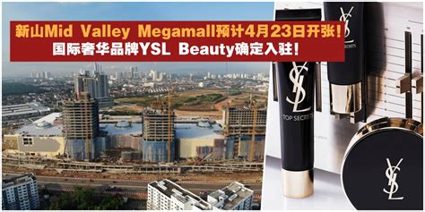 我的妈呀！知名美妆品牌YSL来到Mid Valley Megamall .